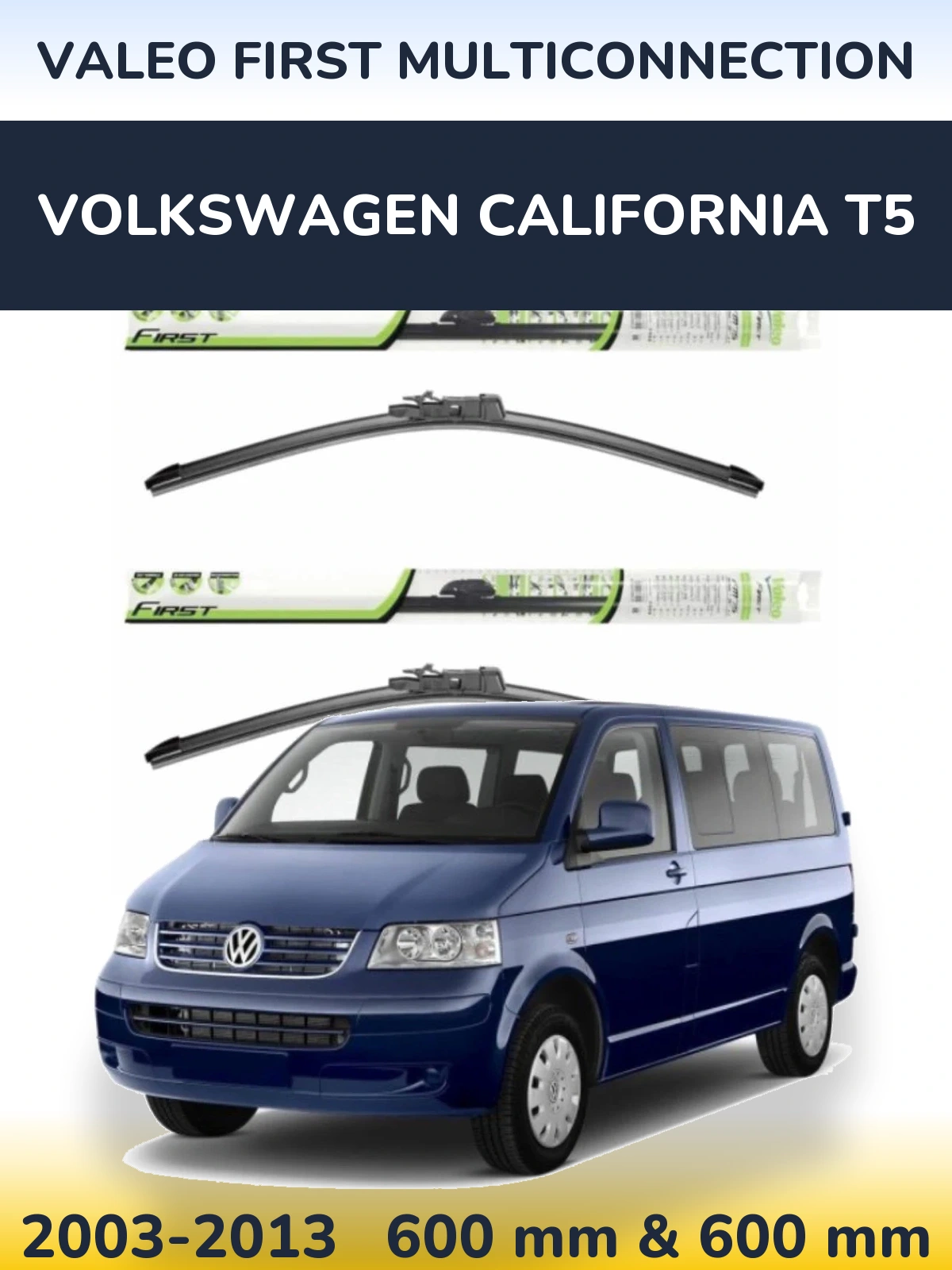 Комплект передних дворников Valeo First MultiConnection 600 & 600 мм для Volkswagen California T5 2003-2013