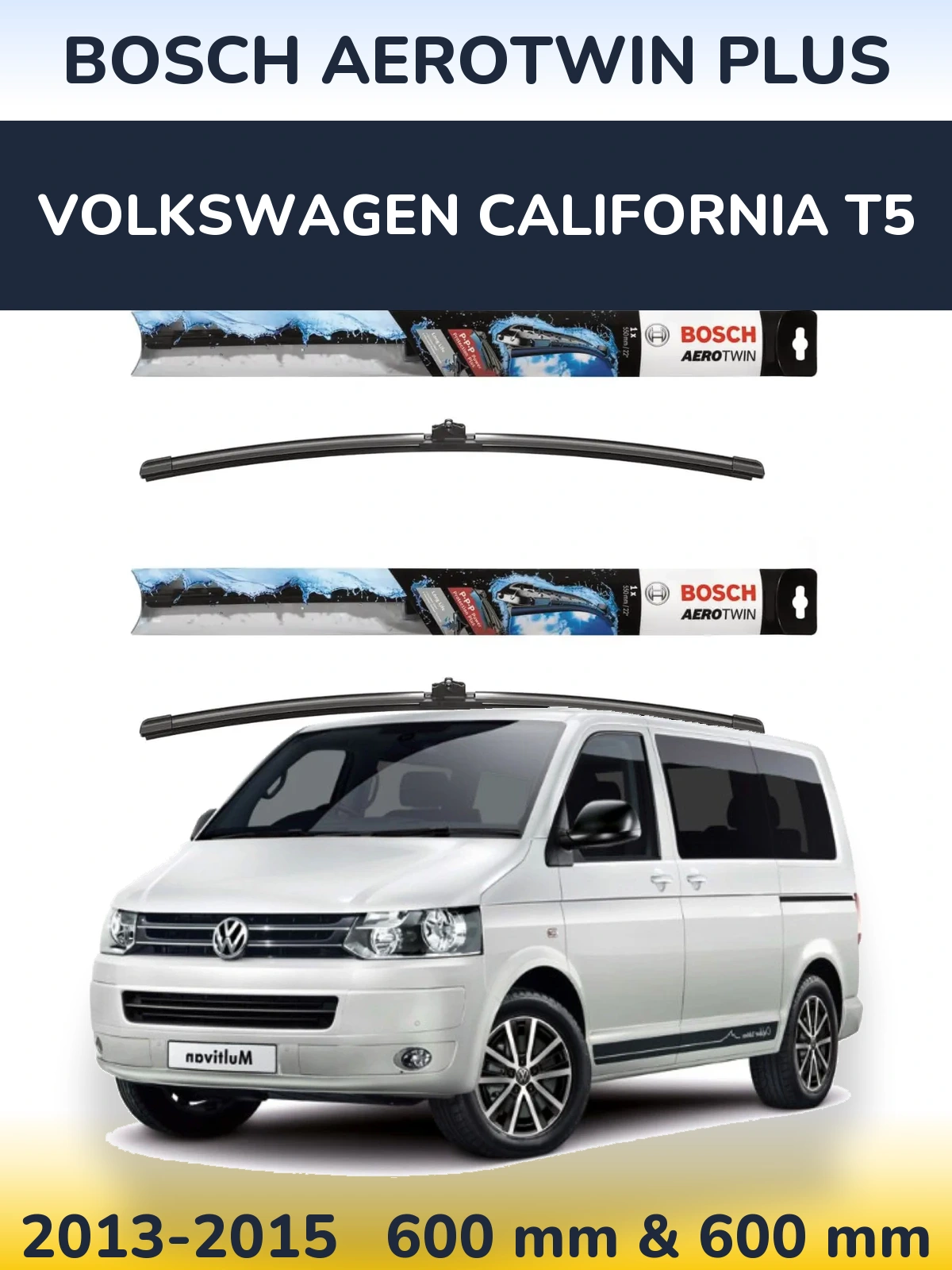 Front wiper blade set BOSCH AeroTwin Plus 600 & 600 mm for Volkswagen California T5 2013-2015
