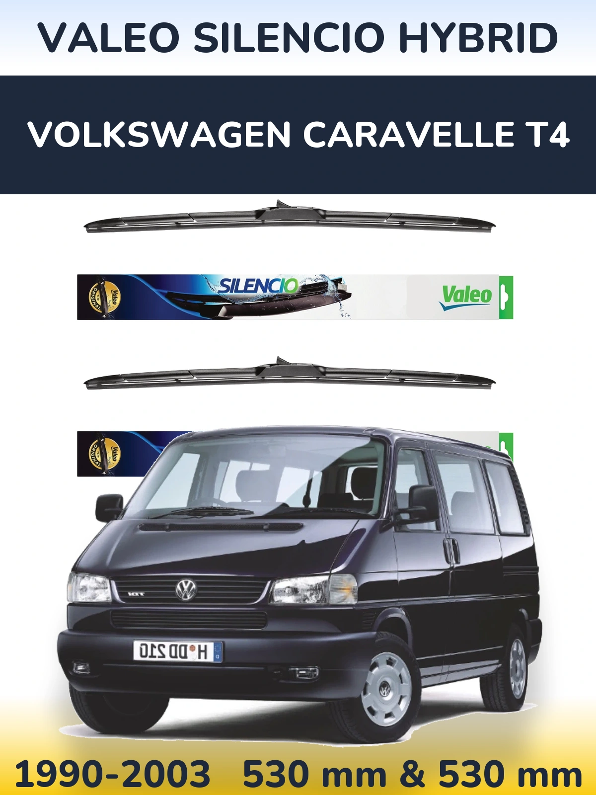 Комплект передніх щіток Valeo Silencio Hybrid 530 & 530 мм для Volkswagen Caravelle T4 1990-2003