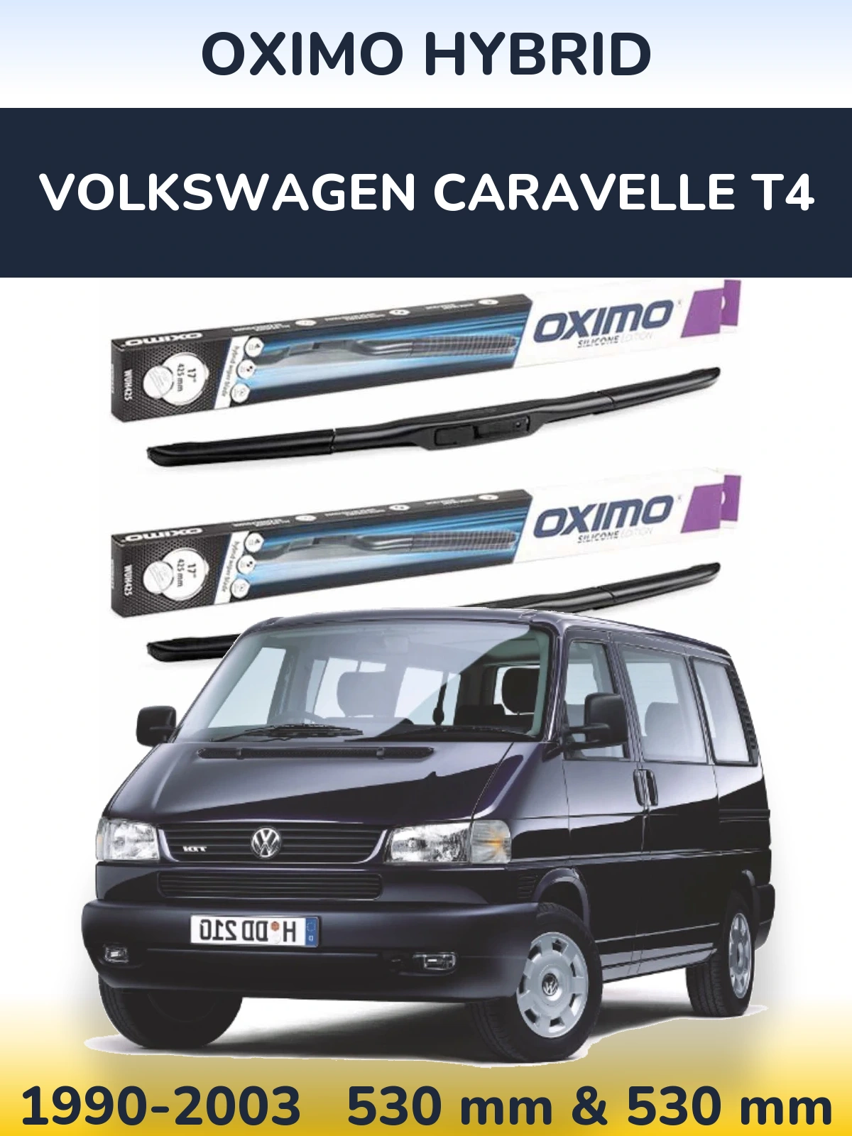 Комплект передніх щіток Oximo Hybrid 530 & 530 мм для Volkswagen Caravelle T4 1990-2003