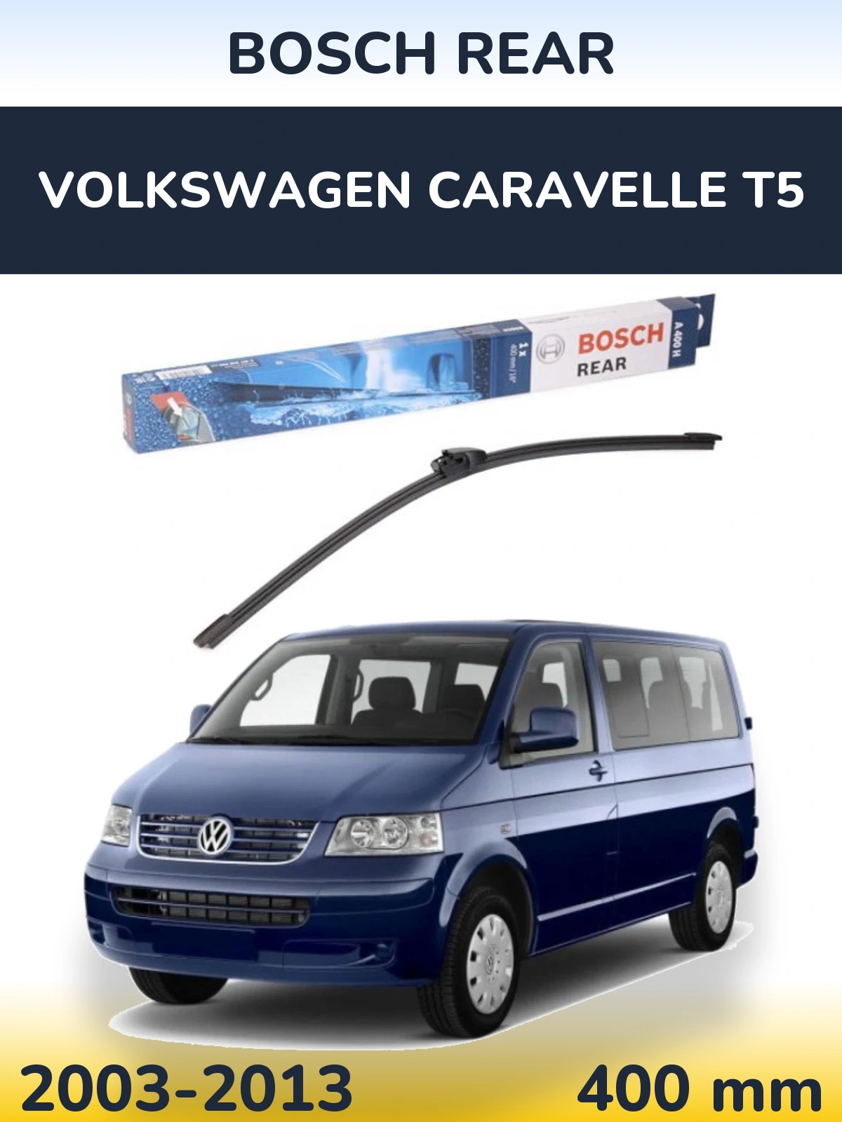 Задня щітка BOSCH Rear 400 мм для Volkswagen Caravelle T5 2003-2013