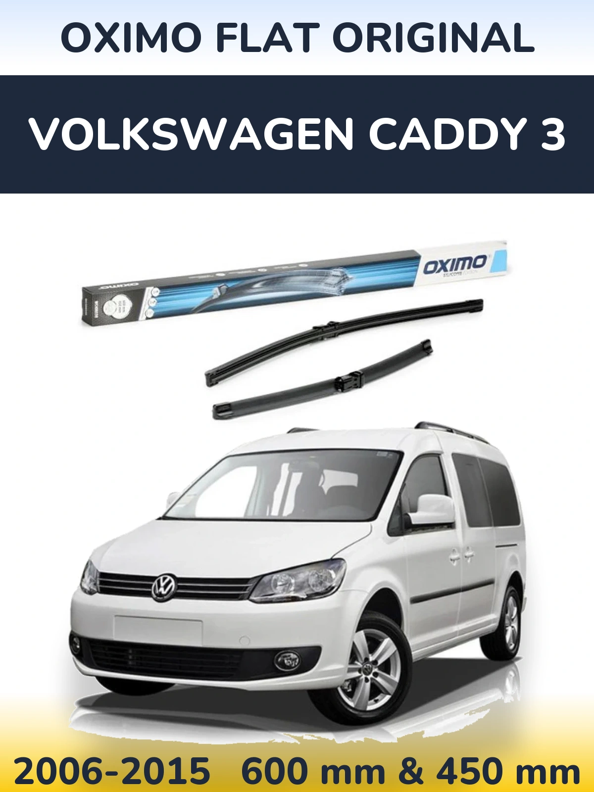 Комплект передніх щіток Oximo Flat Original 600 & 450 мм для Volkswagen Caddy 3 2006-2015
