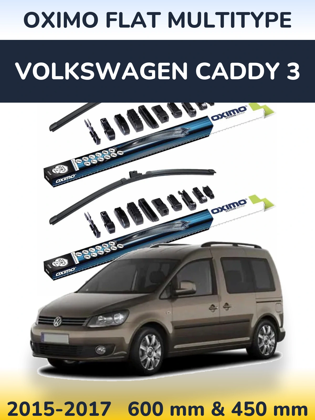 Front wiper blade set Oximo Flat MultiTüüpe 600 & 450 mm for Volkswagen Caddy 3 2015-2017
