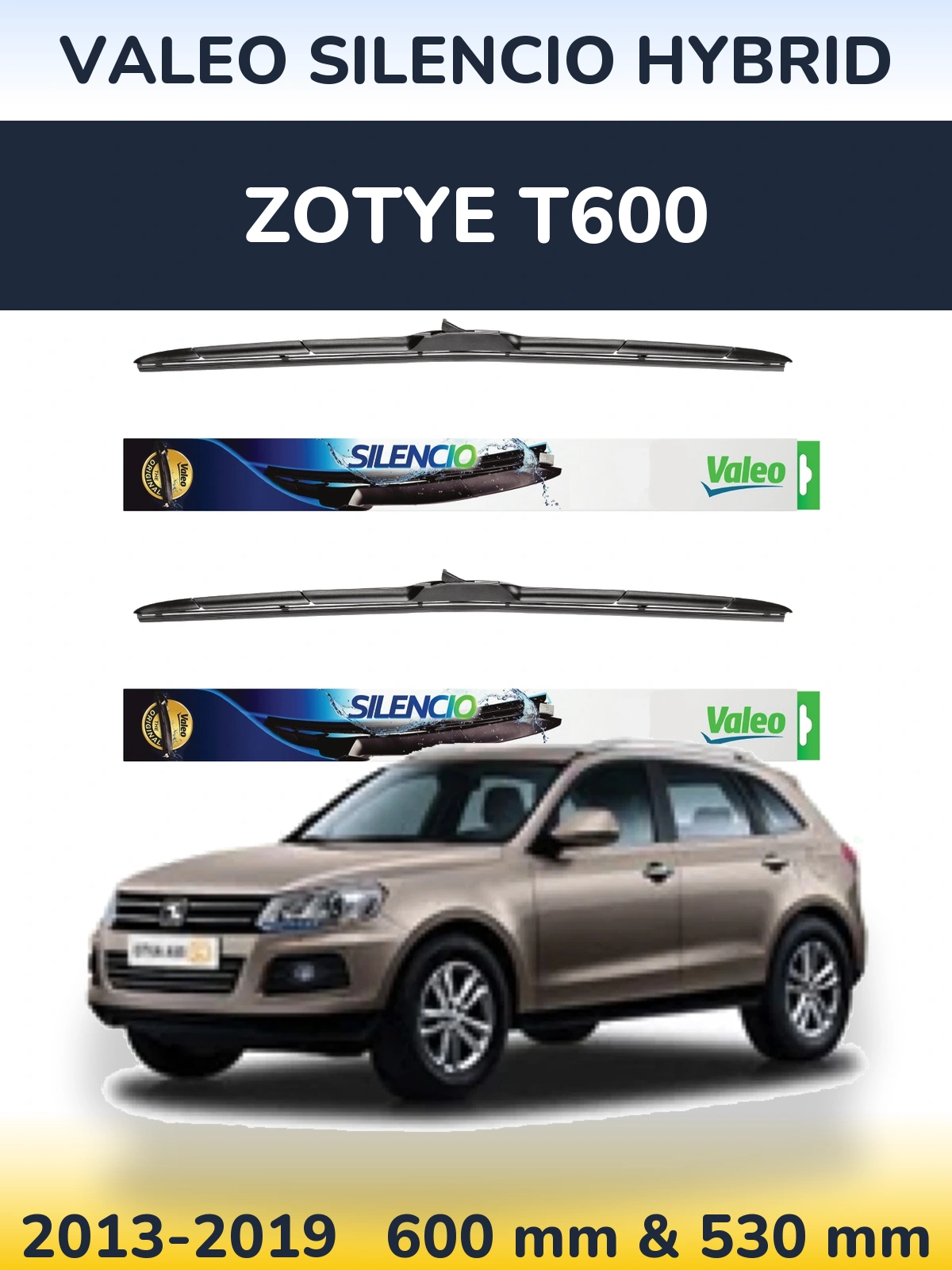 Комплект передних дворников Valeo Silencio Hybrid 600 & 530 мм для Zotye T600 2013-2019
